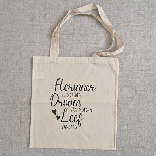 Tas | Herinner je gisteren, droom van morgen, leef vandaag